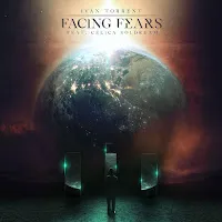 Ivan Torrent — Facing Fears (Feat. Celica Soldream) — обложка